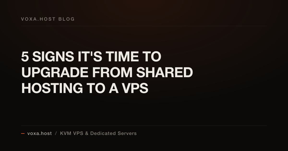 5 Signs It's Time to Upgrade from Shared Hosting to a VPS