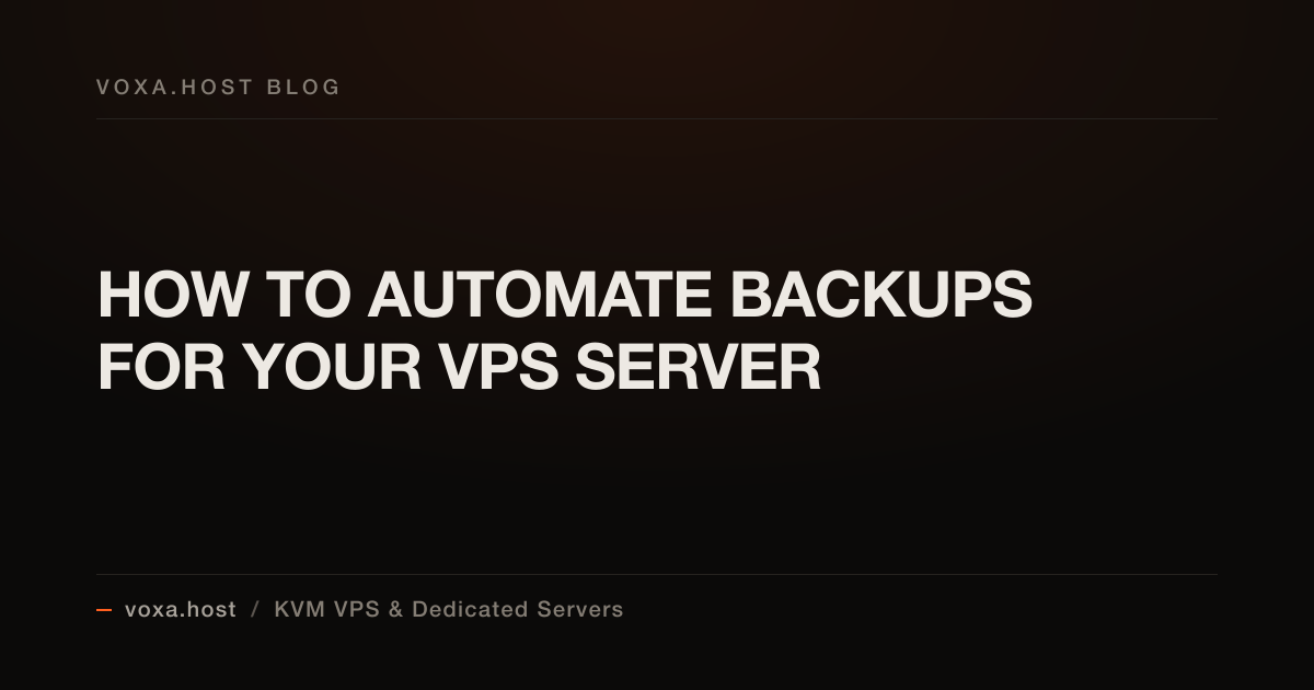 How to Automate Backups for Your VPS Server